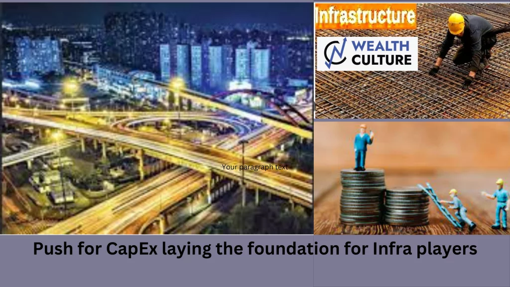 Push for CapEx, laying the foundation for Infra players